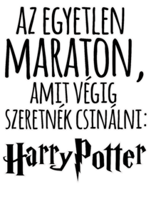 Az egyetlen maraton - Harry Potter
